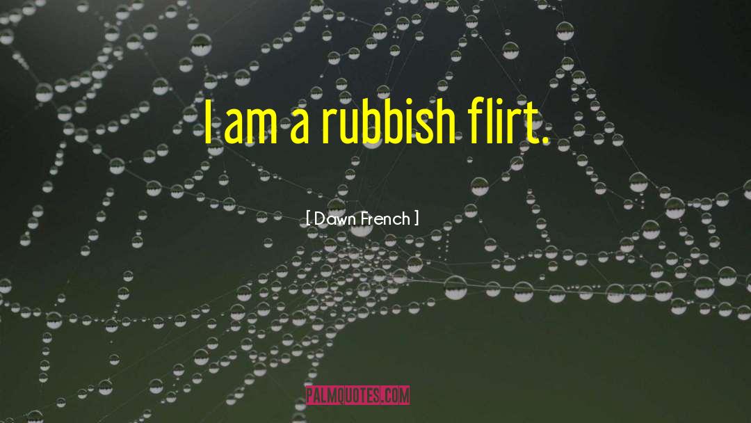 Dawn French quotes by Dawn French