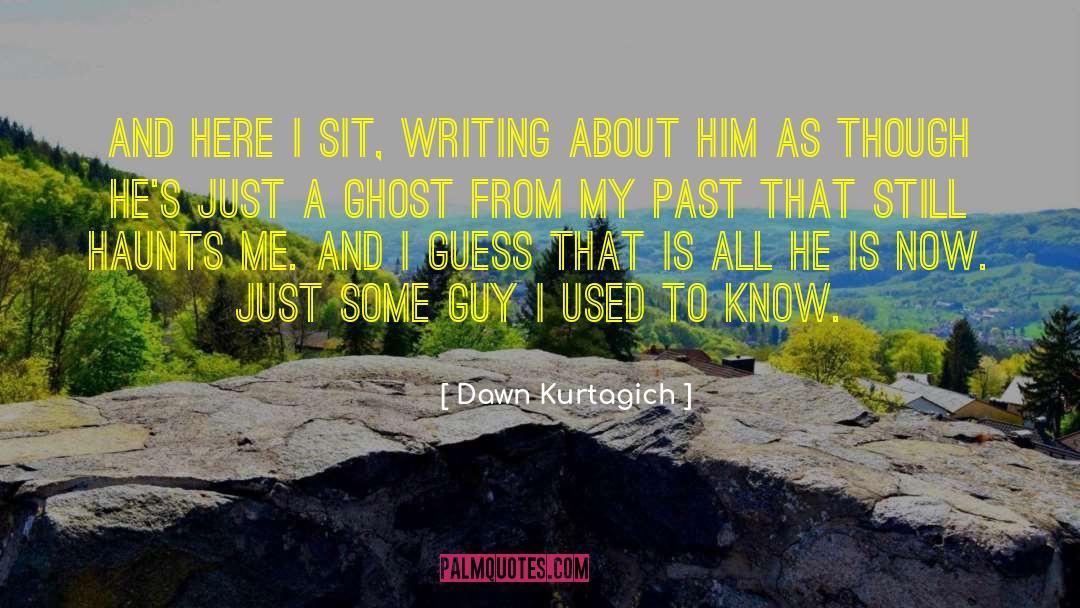 Dawn Kurtagich quotes by Dawn Kurtagich