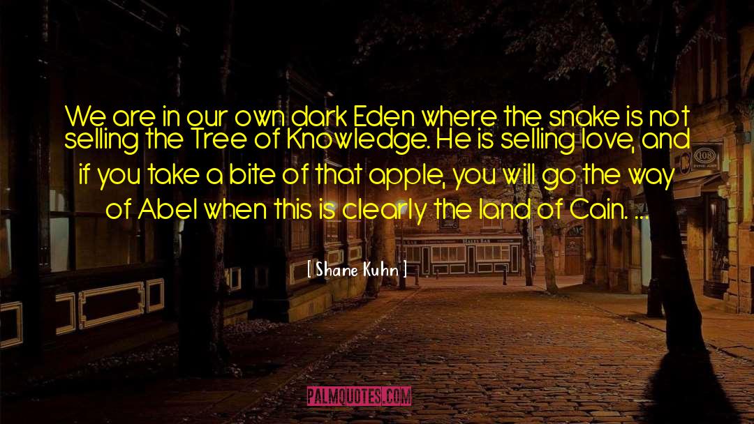 Dawn Of Eden quotes by Shane Kuhn