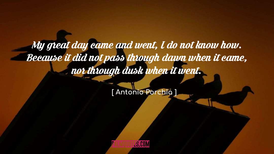 Dawn quotes by Antonio Porchia