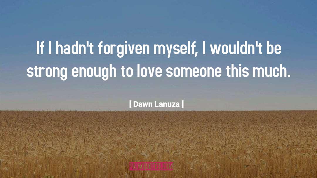 Dawn Rusty quotes by Dawn Lanuza