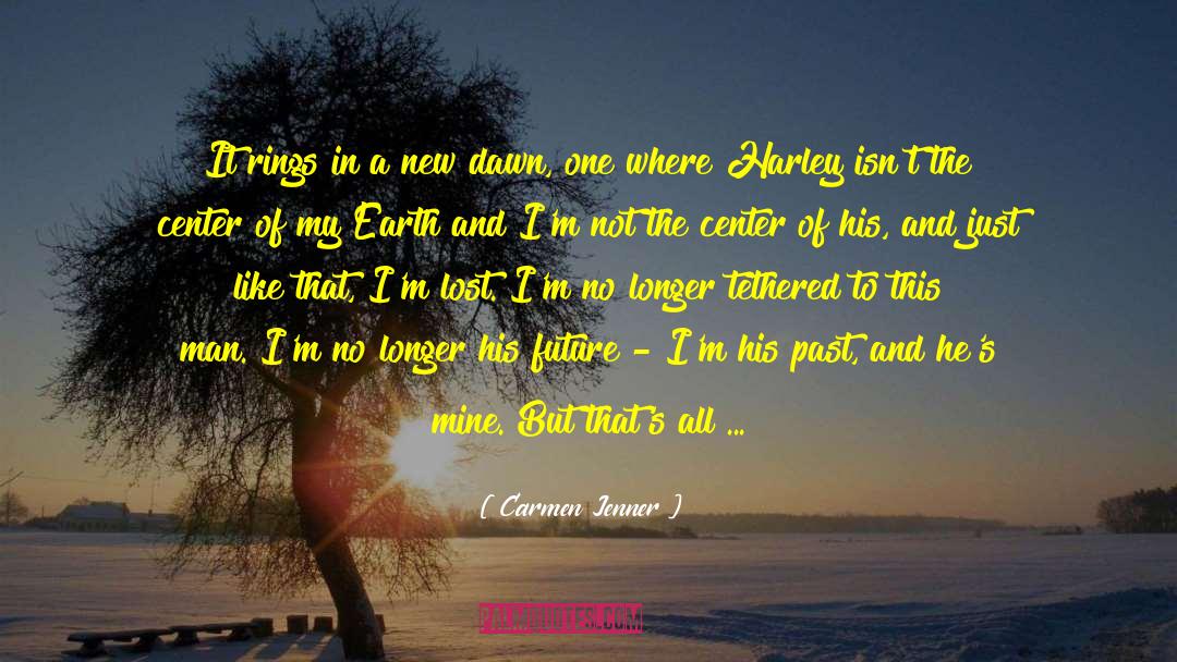 Dawn Seed quotes by Carmen Jenner