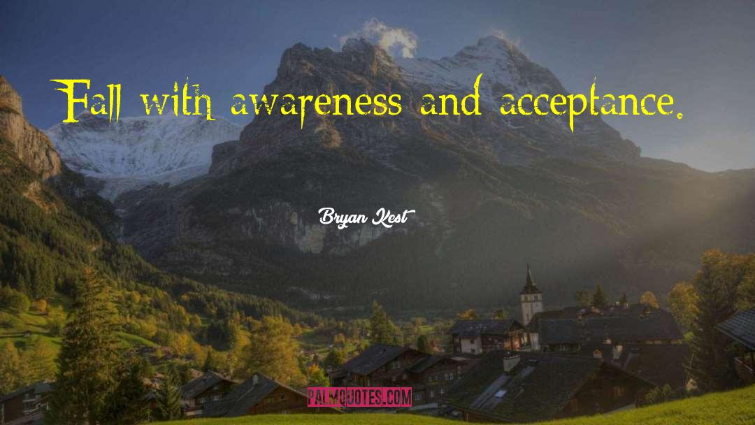 Dawning Awareness quotes by Bryan Kest