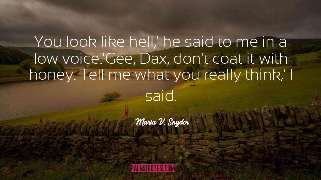 Dax quotes by Maria V. Snyder