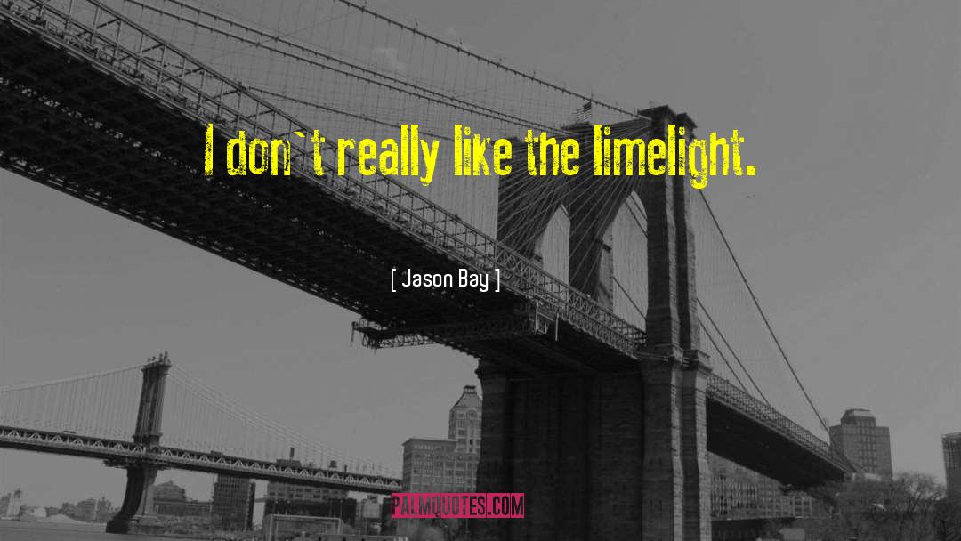 Daxton On The Bay quotes by Jason Bay
