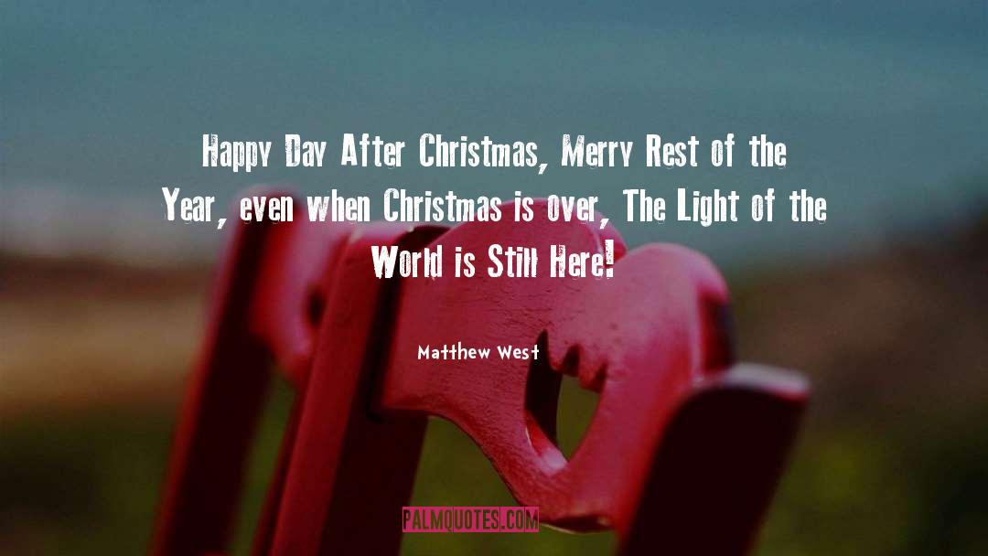 Day After Christmas quotes by Matthew West