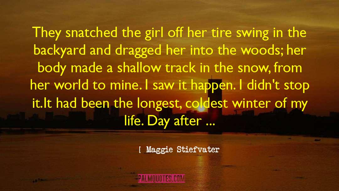 Day After quotes by Maggie Stiefvater