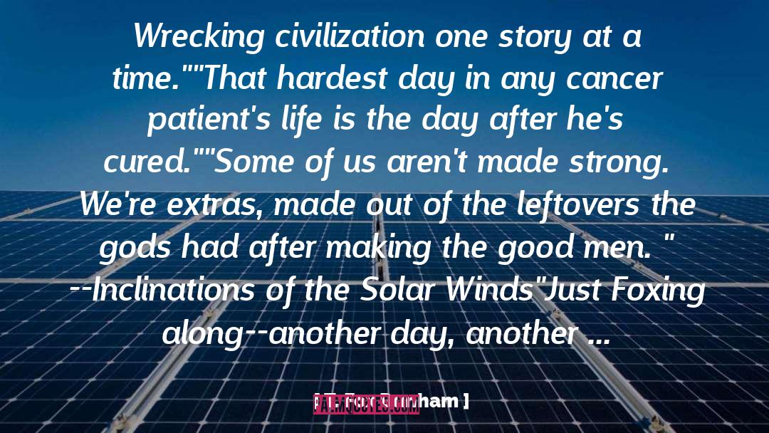 Day After quotes by T. Fox Dunham