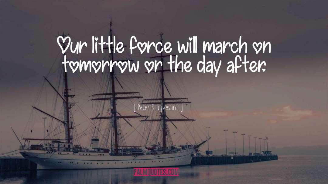 Day After Tomorrow quotes by Peter Stuyvesant