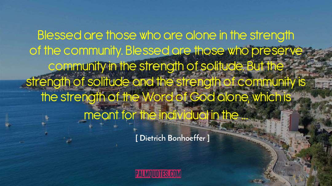 Day Alone quotes by Dietrich Bonhoeffer