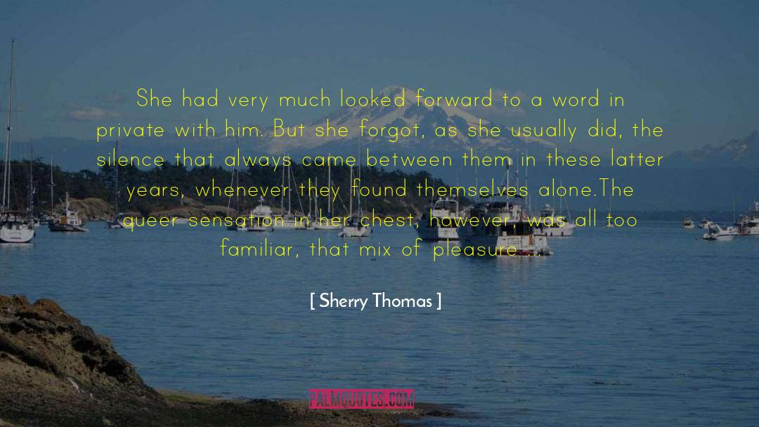 Day Alone quotes by Sherry Thomas