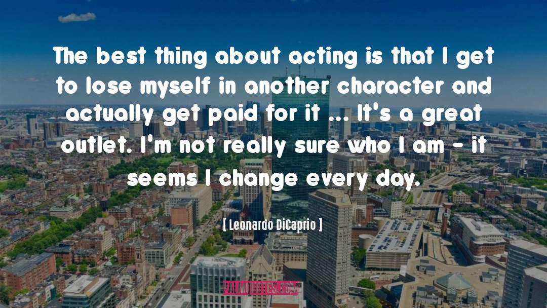 Day Change quotes by Leonardo DiCaprio