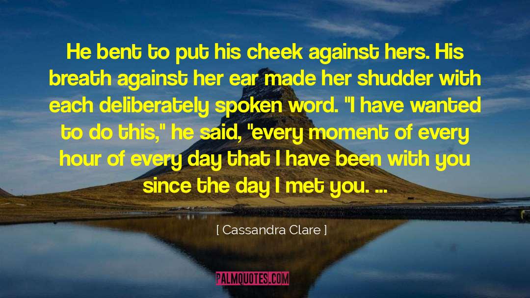 Day I Met quotes by Cassandra Clare