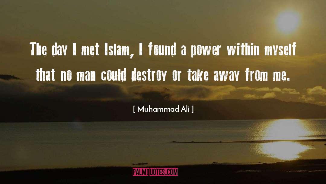 Day I Met quotes by Muhammad Ali