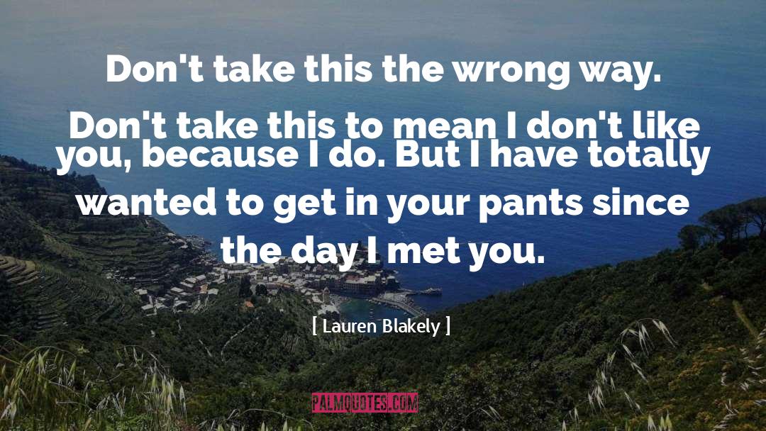 Day I Met quotes by Lauren Blakely