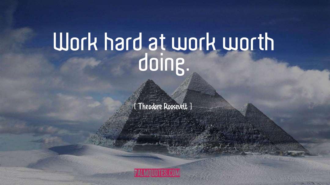 Day Jobs quotes by Theodore Roosevelt