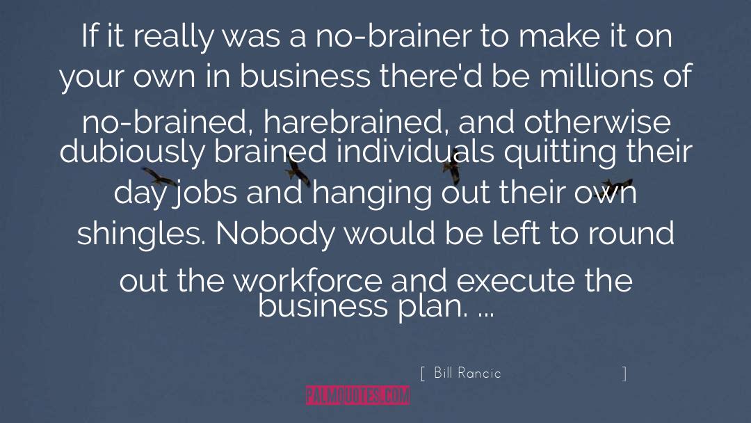 Day Jobs quotes by Bill Rancic