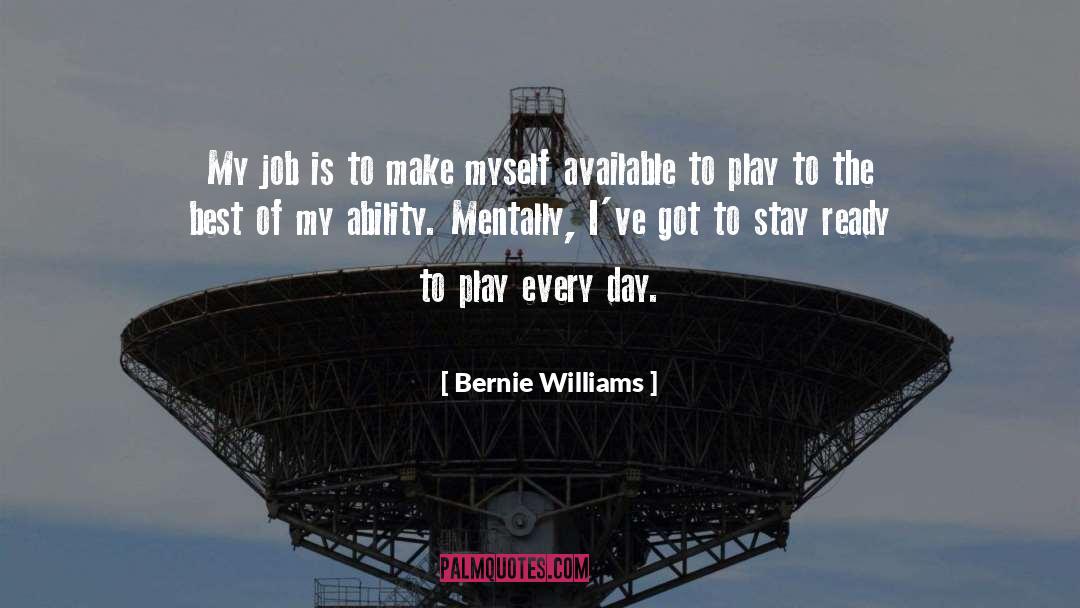 Day Jobs quotes by Bernie Williams