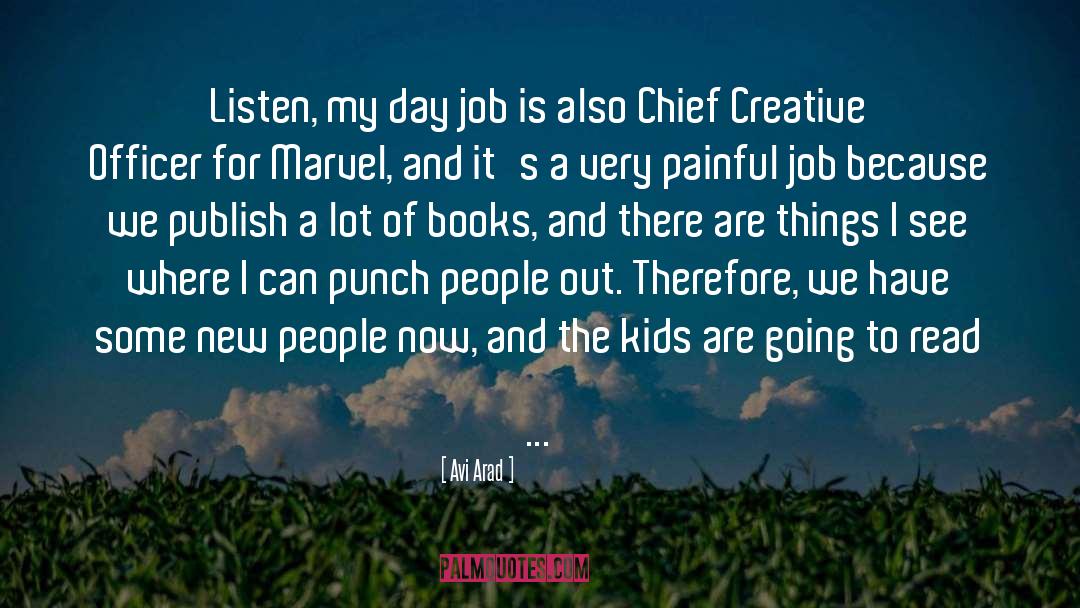 Day Jobs quotes by Avi Arad