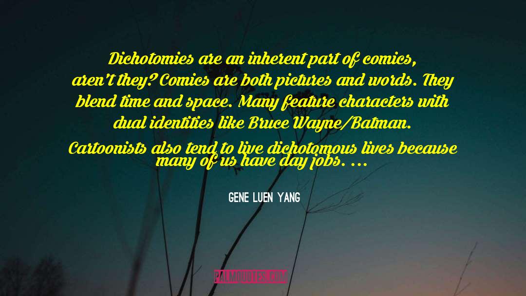 Day Jobs quotes by Gene Luen Yang