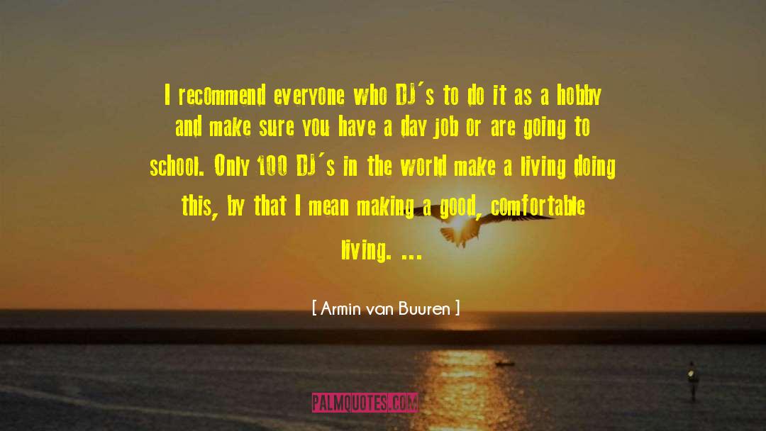 Day Jobs quotes by Armin Van Buuren