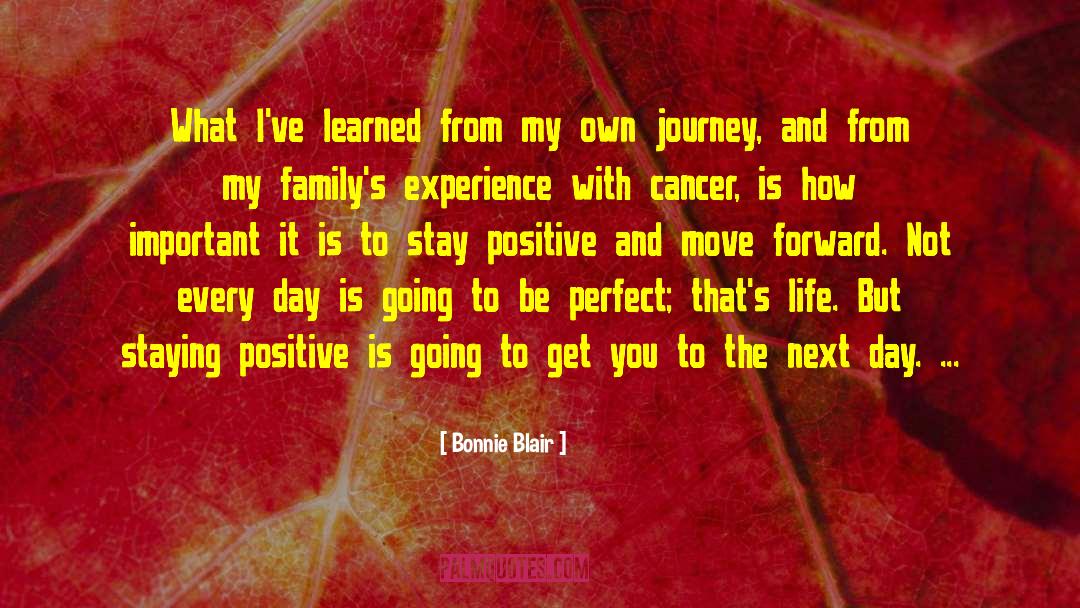 Day Life quotes by Bonnie Blair