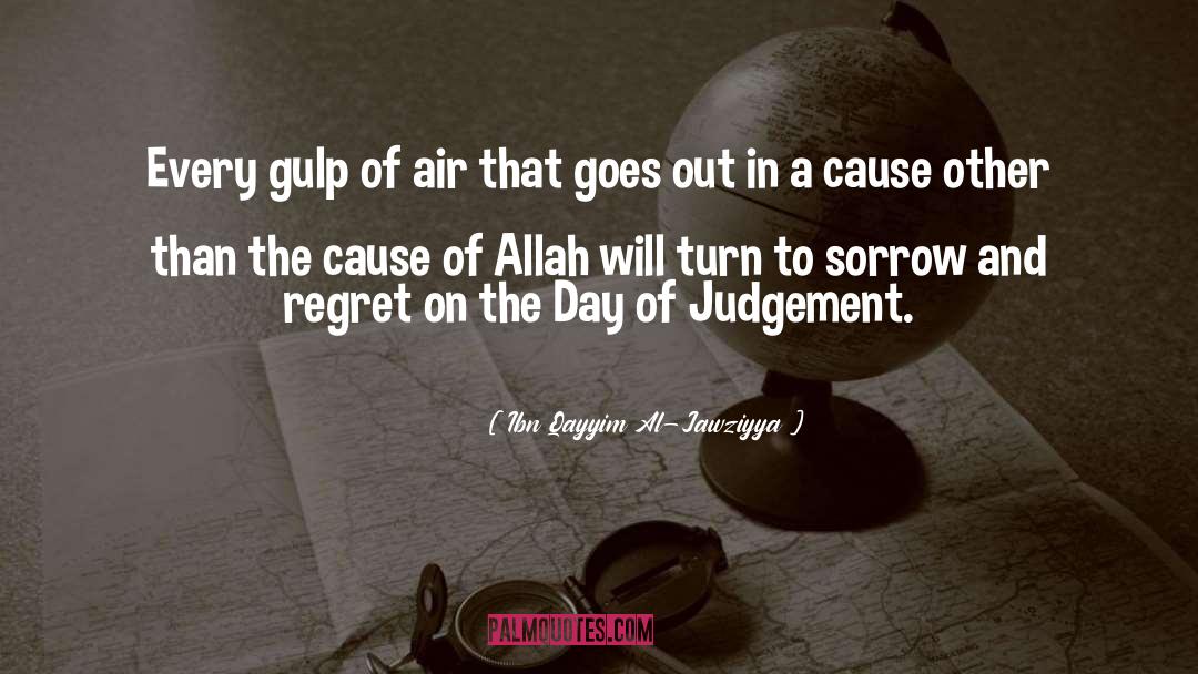 Day Of Judgement quotes by Ibn Qayyim Al-Jawziyya