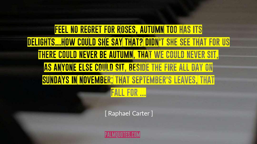 Day Of September quotes by Raphael Carter