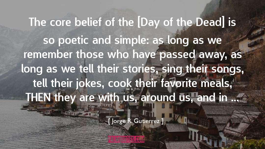 Day Of The Dead quotes by Jorge R. Gutierrez