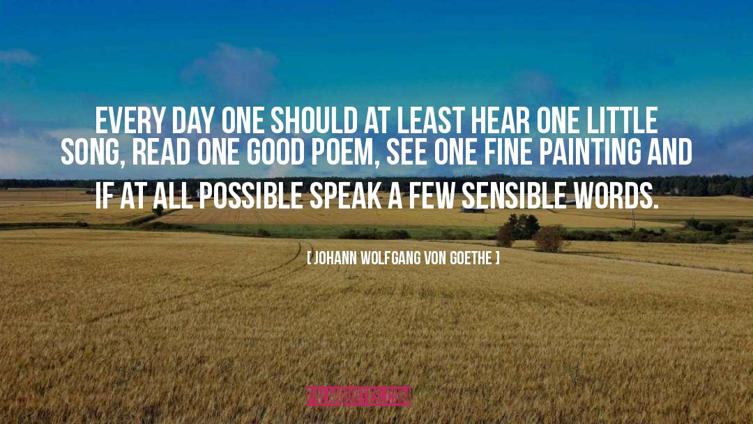 Day One quotes by Johann Wolfgang Von Goethe