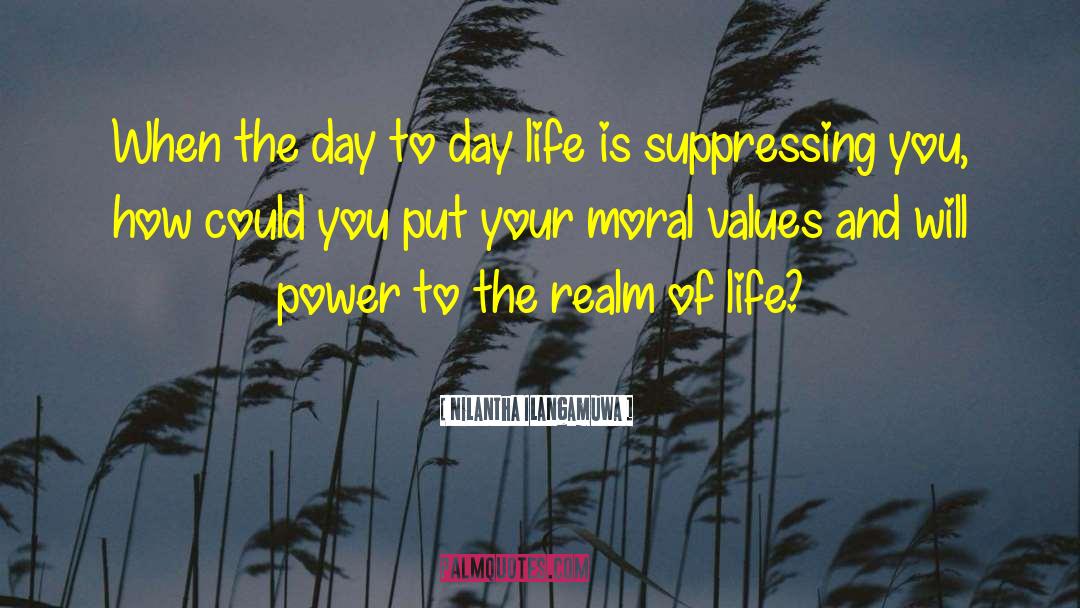 Day To Day Life quotes by Nilantha Ilangamuwa