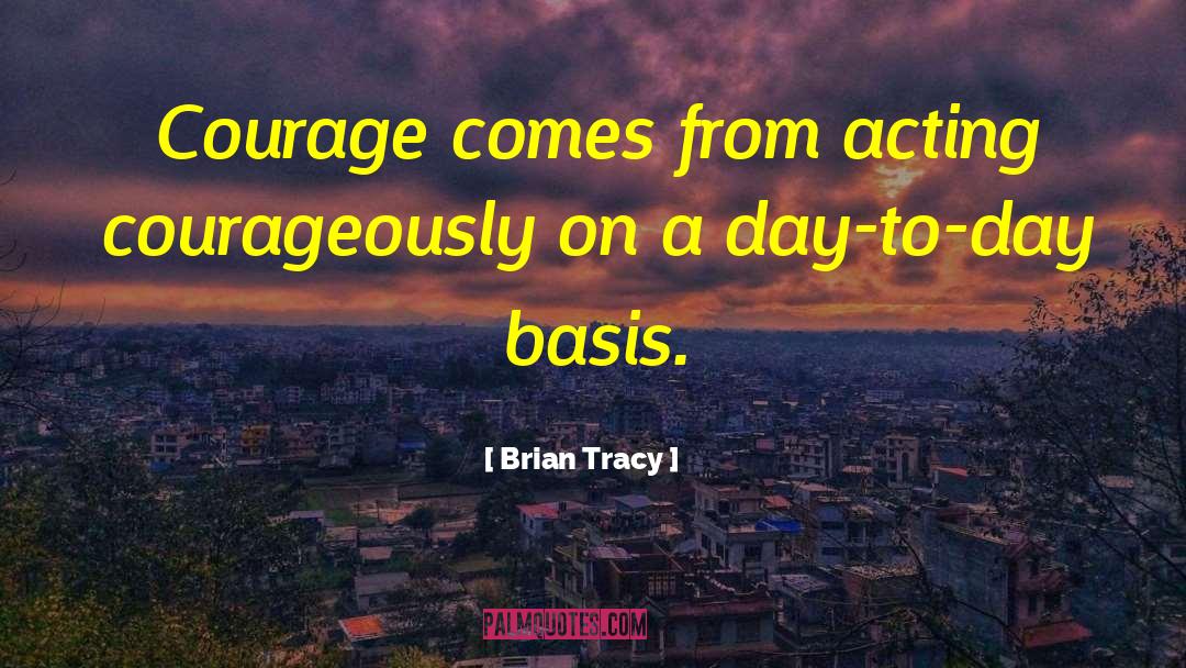 Day To Day quotes by Brian Tracy