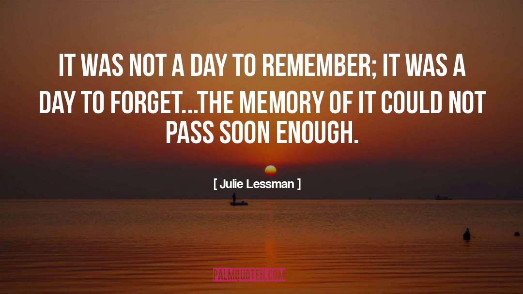 Day To Remember quotes by Julie Lessman