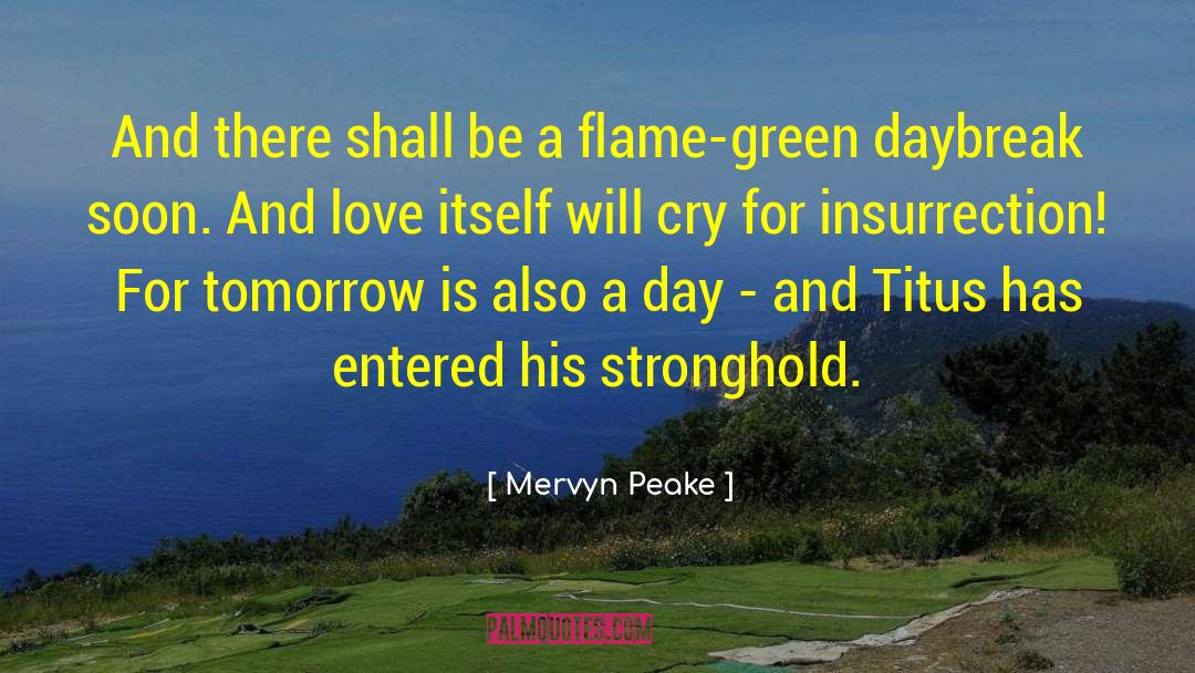 Daybreak quotes by Mervyn Peake