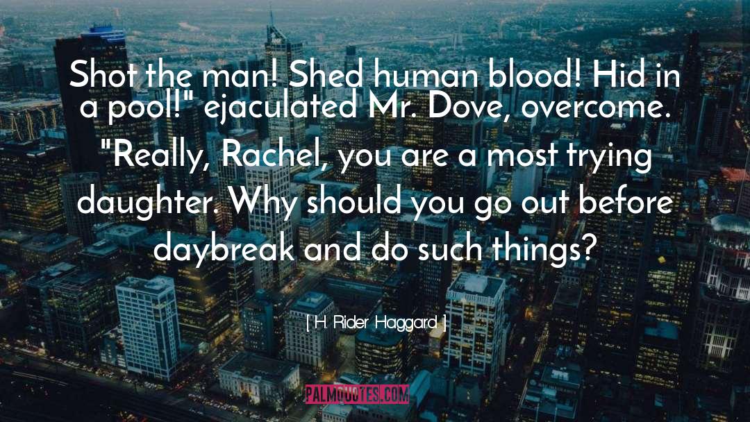 Daybreak quotes by H. Rider Haggard