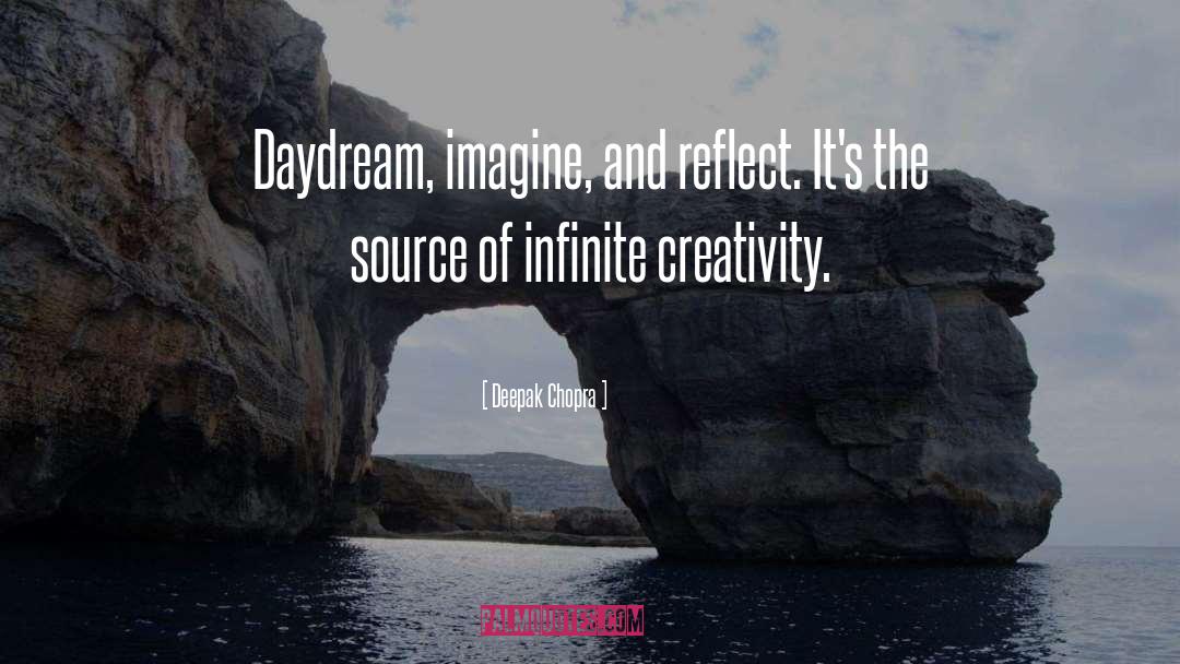 Daydream quotes by Deepak Chopra