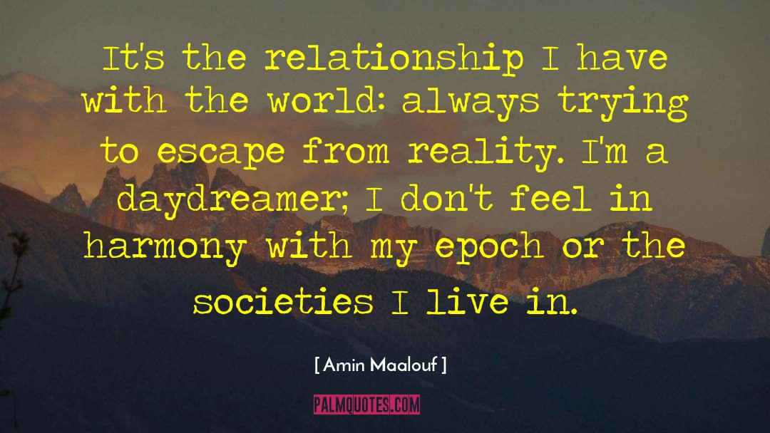 Daydreamer quotes by Amin Maalouf