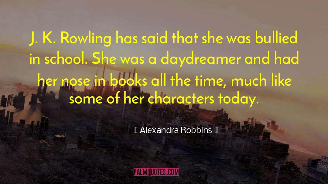 Daydreamer quotes by Alexandra Robbins