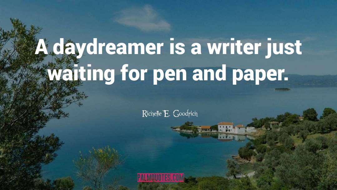 Daydreamer quotes by Richelle E. Goodrich