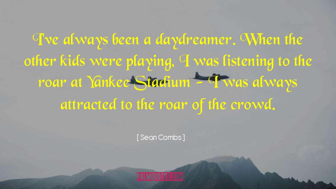 Daydreamer quotes by Sean Combs