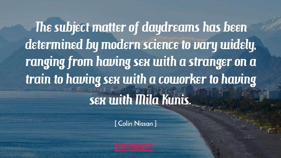 Daydreaming quotes by Colin Nissan