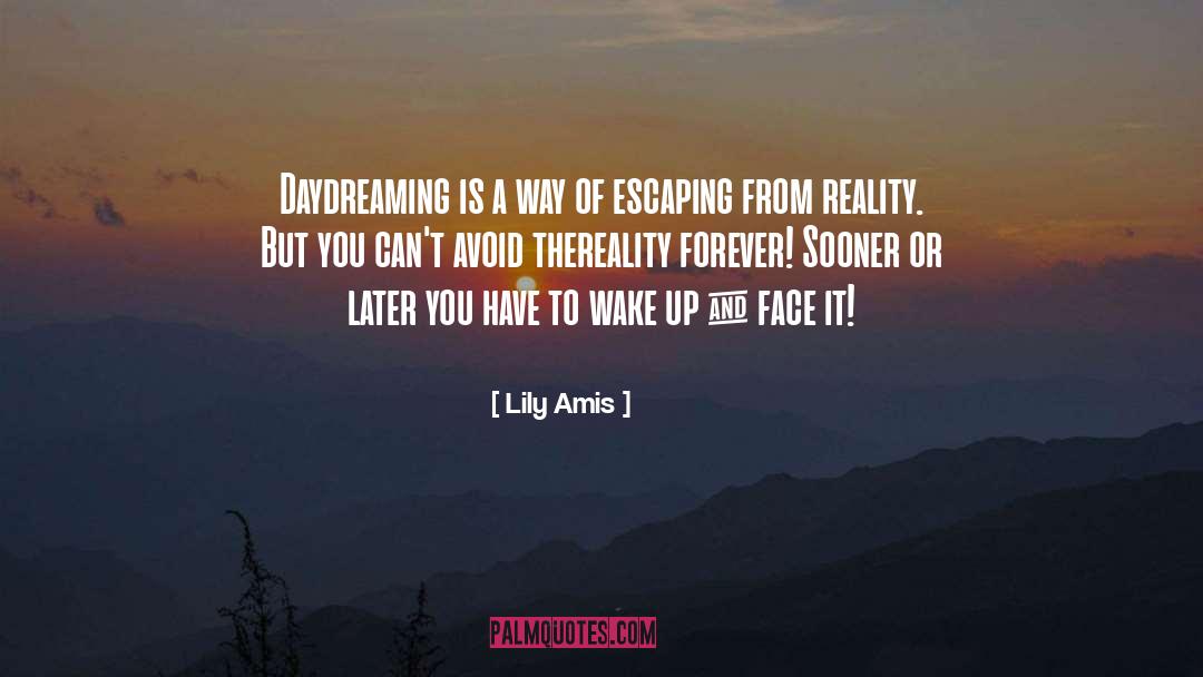 Daydreaming quotes by Lily Amis