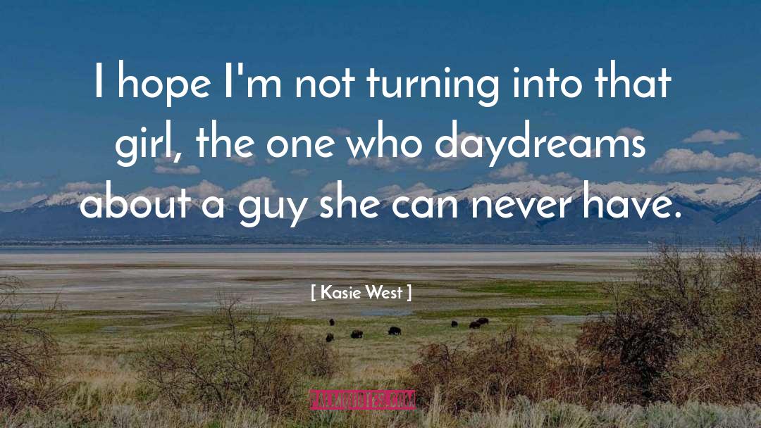 Daydreams quotes by Kasie West