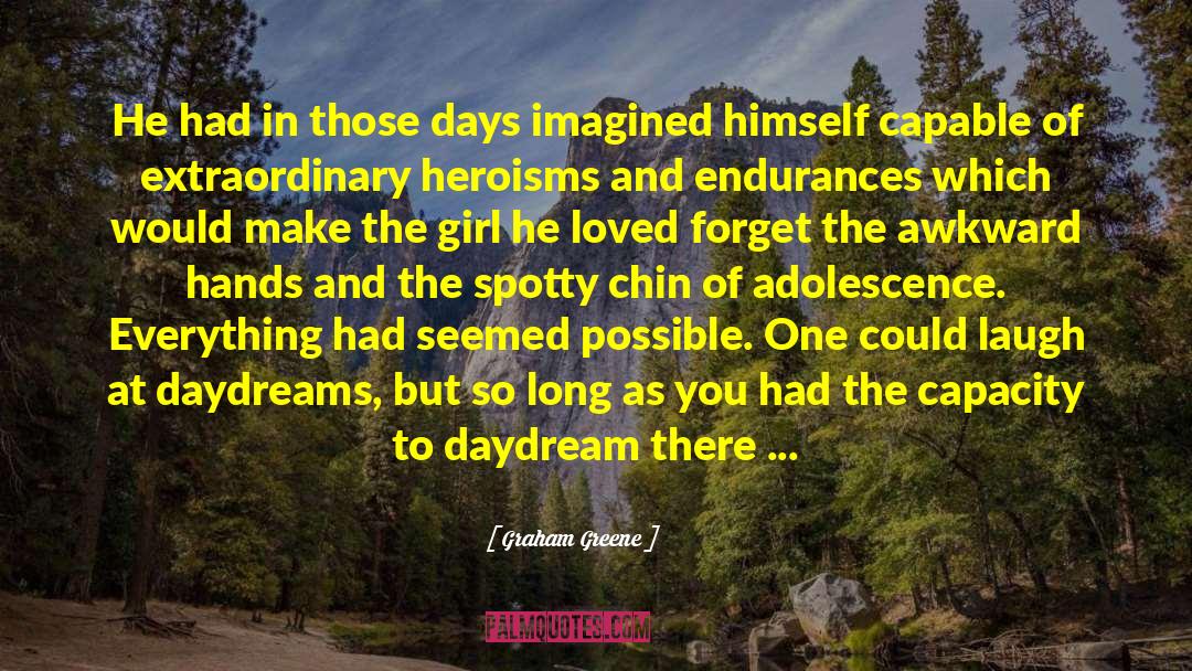 Daydreams quotes by Graham Greene