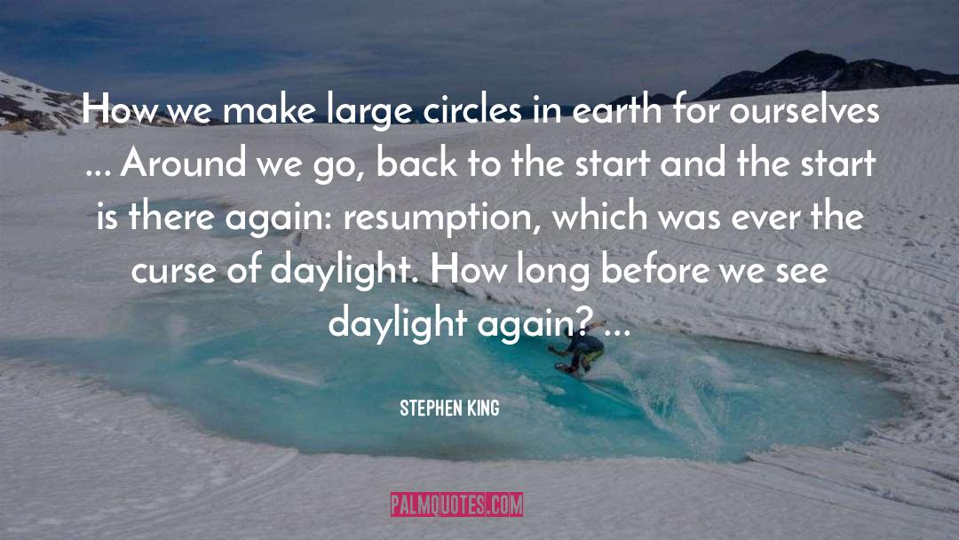 Daylight Again quotes by Stephen King