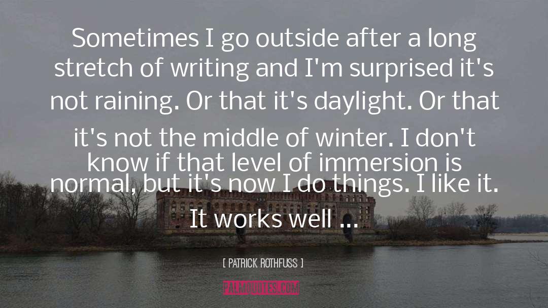 Daylight Savings quotes by Patrick Rothfuss