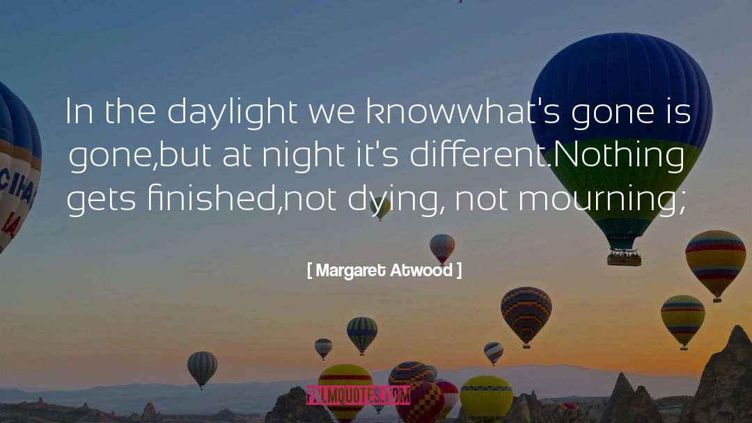 Daylight Savings quotes by Margaret Atwood