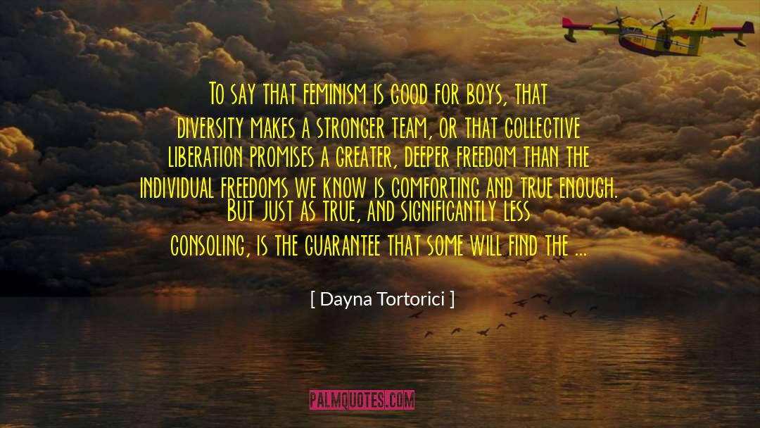 Dayna quotes by Dayna Tortorici