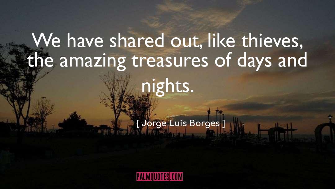 Days And Nights quotes by Jorge Luis Borges