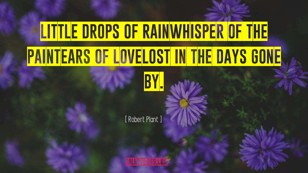 Days Gone By quotes by Robert Plant